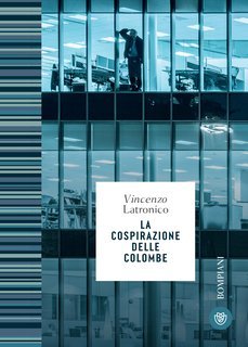 Vincenzo Latronico - La cospirazione delle colombe (2024)