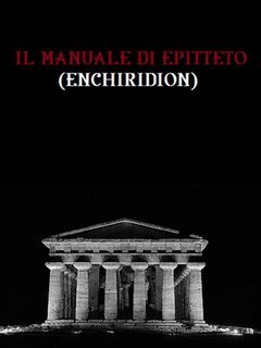 Epictetus - Il manuale di Epitteto (Enchiridion) (2024)