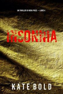 Kate Bold - Insonnia. Nora Price libro 4 (2024)