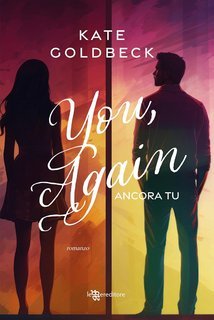 Kate Goldbeck - You, Again. Ancora tu (2024)