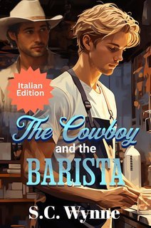 S.C. Wynne - The Cowboy and the Barista (2025)