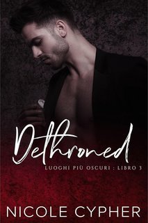 Nicole Cypher - Luoghi Più Oscuri Vol. 3. Dethroned (2025)