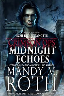 Mandy M. Roth - Operazioni Cremisi Vol. 1. Echi di Mezzanotte (2025)