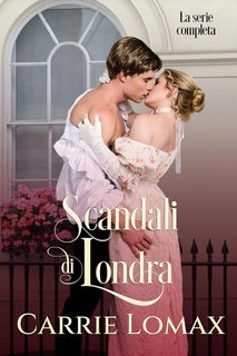 Carrie Lomax - Scandali di Londra. La serie completa (2025)