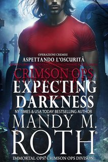 Mandy M. Roth - Operazioni Cremisi Vol. 2. Aspettando l'Oscurità (2025)