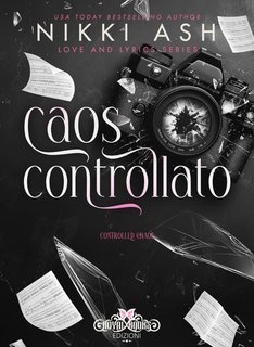 Nikki Ash, Design Catnip - Caos controllato Love & Lyrics series Vol. 1 (2025)