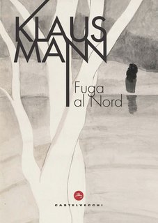 Klaus Mann - Fuga al Nord (2024)