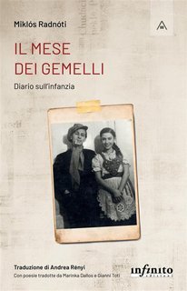Miklós Radnóti - Il mese dei gemelli Diario sull'infanzia (2021)