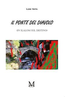 Luigi Testa - Il ponte del diavolo (2025)