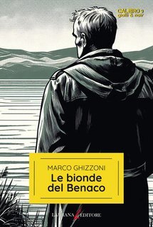 Marco Ghizzoni - Le bionde del Benaco (2025)