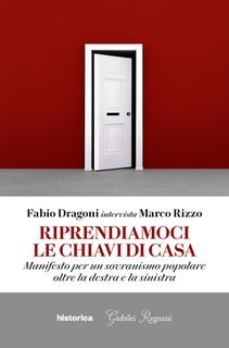 Fabio Dragoni, Marco Rizzo - Riprendiamoci le chiavi di casa (2025)
