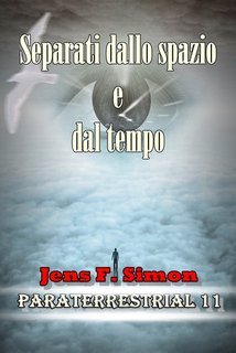Jens F. Simon - Separati dallo spazio e dal tempo PARATERRESTRIAL Vol. 11 (2025)