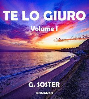 G. Soster - Te lo giuro Volume I (2025)