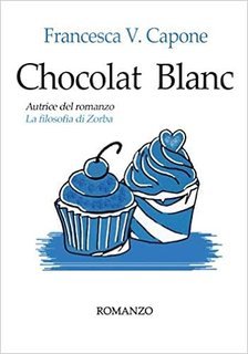 Francesca V. Capone - Chocolat blanc (2019)