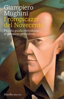 Giampiero Mughini - I rompicazzi del Novecento (2022)