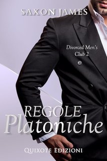 Saxon James - Divorced Men's Club Serie Vol. 2. Regole platoniche (2025)