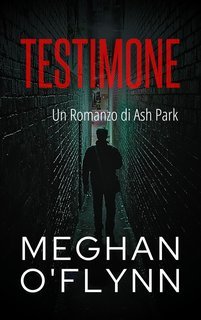 Meghan O'Flynn - Ash Park Vol. 10. Testimone (2025)