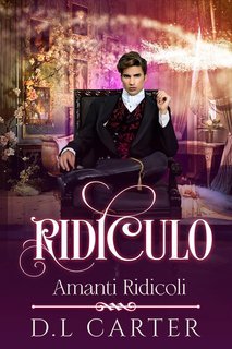 D.L Carter - Amanti ridicoli Vol. 1. Ridiculo (2025)