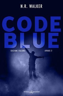 N. R. Walker – Atrous Vol. 2. Code blue (2025)