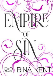 Rina Kent - Empire Vol. 2. Empire of Sin (2025)
