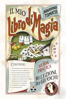 Mariano Tomatis - Il mio libro di magia (2024)