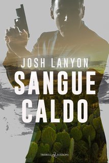 Josh Lanyon - Sangue caldo. Dangerous Ground Vol. 3 (2024