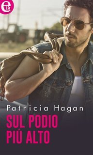 Patricia Hagan - Sul podio più alto (2018)