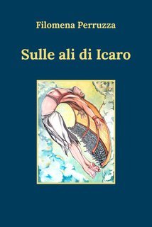 Filomena Perruzza - Sulle ali di Icaro (2025)