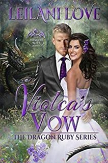 Leilani Love - La serie del Rubino del Drago Vol. 3. Il Voto di Violca (2025)