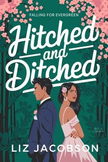Liz Jacobson - Falling for Evergreen Vol. 1. Hitched and Ditched (2025)