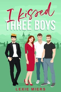 Lexie Miers - Il Serraglio del Re Vol. 1. I kissed three boys (2025)