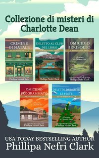 Phillipa Nefri Clark - Collezione di misteri di Charlotte Dean (2025)