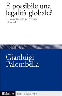Gianluigi Palombella - È possibile una legalità globale? (2012)