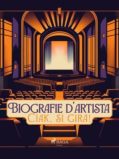 Elisa Costa, Chiara Rebutto - Biografie d'artista. Ciak, si gira! (2024)