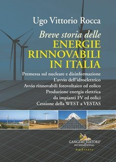 Ugo Vittorio Rocca - Breve storia delle energie rinnovabili in Italia (2025)
