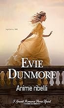 Evie Dunmore - La lega delle donne straordinarie vol. 02 Anime ribelli (2022)