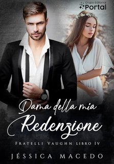 Jéssica Macedo - Fratelli Vaughn Vol. 4. Dama della mia redenzione (2025)