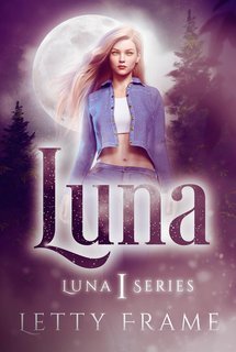 Letty Frame - La serie Luna Vol. 1. Luna (2025)