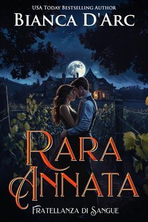 Bianca D'Arc - Fratellanza di Sangue Vol. 2. Rara Annata (2025)