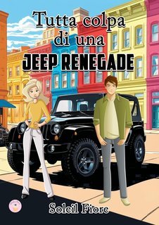 Soleil Fiore - Tutta colpa di una Jeep Renegade (2025)