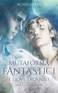 Agnes Moon - Mutaforma fantastici e dove trovarli (2025)