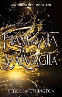 Rebecca Ethington - Imdalind Vol. 10. Fiammata di malvagità (2025)