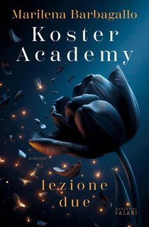 Marilena Barbagallo - Koster Academy. Lezione due (2025)