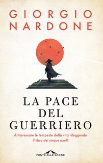 Giorgio Nardone - La pace del guerriero (2022)
