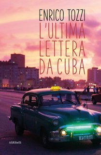 Enrico Tozzi - L'ultima lettera da Cuba (2025)