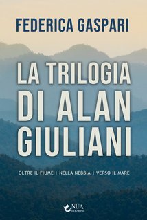 Federica Gaspari - La trilogia di Alan Giuliani (2025)