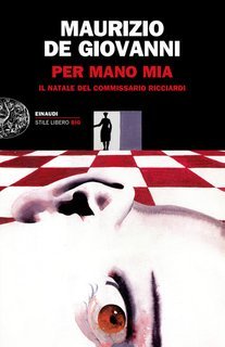Maurizio De Giovanni - Le indagini del commissario Ricciardi Vol. 5.Per mano mia (2011)