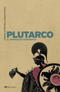 Claudio Bevegni - Plutarco e l'approccio biografico (2025)