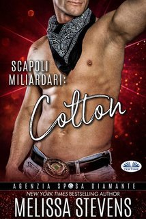 Melissa Stevens - Scapoli miliardari. Colton (2025)