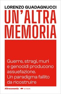 Lorenzo Guadagnucci - Un’altra memoria (2025)